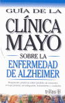 GUIA DE LA CLINICA MAYO SOBRE LA ENFERMEDAD DE ALZHEIMER
