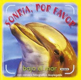 SONRIA, POR FAVOR. BAJO EL MAR
