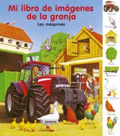 MI LIBRO DE IMAGENES DE LA GRANJA. LAS MAQUINAS