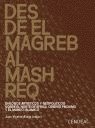 DESDE EL MAGREB AL MÁSHREQ