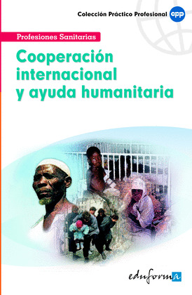 COOPERACIÓN INTERNACIONAL Y AYUDA HUMANITARIA PARA FACULTATIVOS