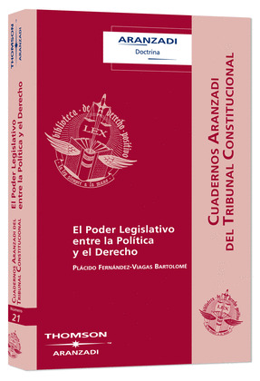 EL PODER LEGISLATIVO ENTRE LA POLÍTICA Y EL DERECHO