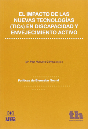 IMPACTO NUEVAS TECNOLOGÍAS (TICS) EN DISCAPACIDAD Y ENVEJECIMIENTO ACTIVO