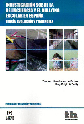 INVESTIGACIÓN SOBRE LA DELINCUENCIA Y EL BULLYING ESCOLAR EN ESPA