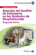 ATENCIÓN DEL AUXILIAR DE ENFERMERÍA EN LAS UNIDADES DE HOSPITALIZACIÓN. SEGUNDA