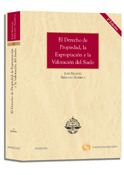 DERECHO PROPIEDAD EXPROPIACION Y VALORACION SUELO