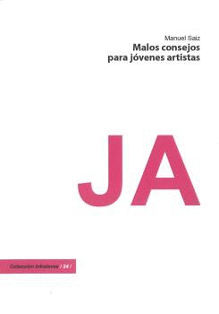 MALOS CONSEJOS PARA JOVENES ARTISTAS
