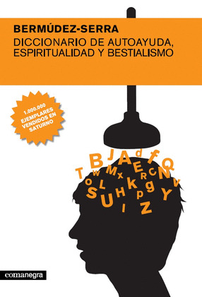 DICCIONARIO DE AUTOAYUDA, ESPIRITUALIDAD Y BESTIALISMO