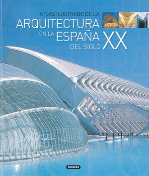 ARQUITECTURA EN LA ESPAÑA DEL SIGLO XX