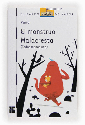MONSTRUO MALACRESTA, EL (TODOS MENOS UNO)