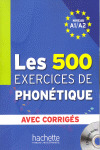 500 EXERCICES DE PHONETIQUE AVEC CORRIGES, LES (NIVEAU AS/A2)(CD AUDIO INCLUS)