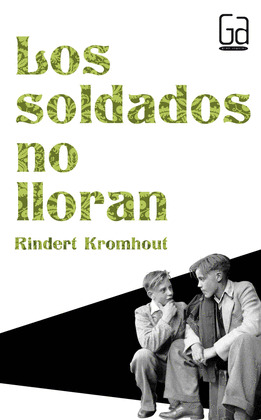 SOLDADOS NO LLORAN, LOS