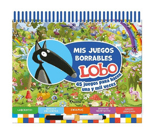 MIS JUEGOS BORRABLES. LOBO (45 JUEGOS PARA HACER UNA Y MIL VECES)
