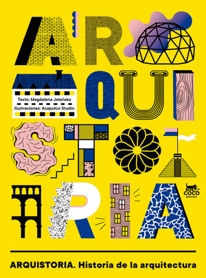ARQHISTORIA. HISTORIA DE LA ARQUITECTURA