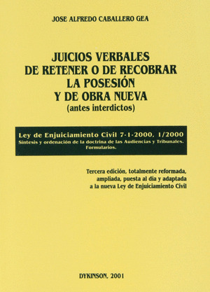 JUICIOS VERBALES DE RETENER O DE RECOBRAR LA POSESION Y DE O