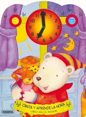 CANTA Y APRENDE LA HORA.(LIBRO-RELOJ MUSICAL).REF:738