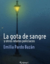 GOTA DE SANGRE Y OTROS RELATOS POLICÍACOS, LA