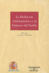MEDIACION ADMINISTRATIVA Y EL DEFENSOR DEL PUEBLO, LA