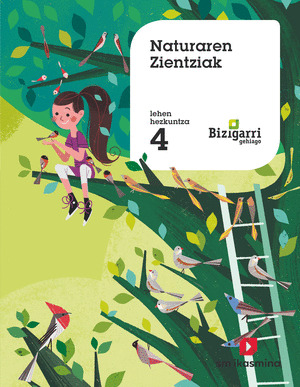 SD ALUMNO. NATURAREN ZIENTZIAK. 4 LEHEN HEZKUNTZA. BIZIGARRI GEHIAGO