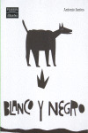 BLANCO Y NEGRO  (LOS COLORES CECILIA)