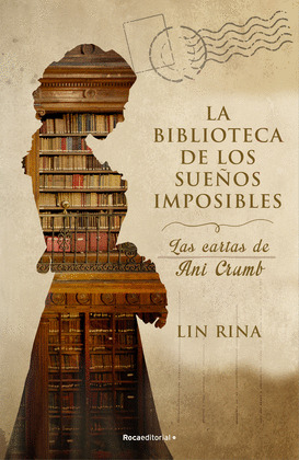 BIBLIOTECARIA DE LOS SUEÑOS IMPOSIBLES, LA