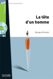 TETE D'UN HOMME, LA (AVEC CD AUDIO) (NIVEAU B2)