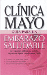 CLINICA MAYO GUIA EMBARAZO SALUDABLE
