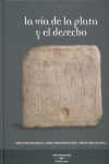 LA VÍA DE LA PLATA Y EL DERECHO