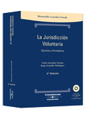 JURISDICCION VOLUNTARIA DOCTRINA Y FORMULARIOS 4ª