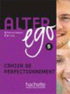 ALTER EGO, 5. CAHIER DE PERFETIONNEMENT