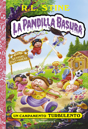 CAMPAMENTO TURBULENTO, UN (LA PANDILLA BASURA 3)