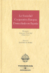 SOCIEDAD COOPERATIVA EUROPEA DOMICILIADA EN ESPAÑA, LA