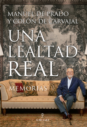 LEALTAD REAL, UNA