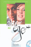 ALTER EGO PLUS A2 METHODE DE FRANCAIS CD-ROM INCLUS