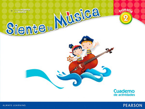 CUADERNO MUSICA 2º PRIMARIA. SIENTE LA MUSICA 11