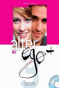 ALTER EGO + B1. METHODE DE FRANÇAIS (CD-ROM INCLUS)