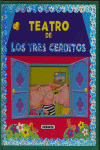 TEATRO DE LOS TRES CERDITOS