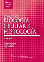 TEMAS CLAVE: BIOLOGÍA E HISTOLOGÍA CELULAR