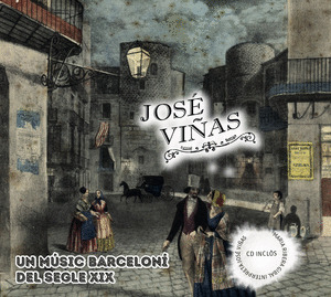 JOSÉ VIÑAS. UN MÚSIC BARCELONÍ DEL SEGLE XIX.