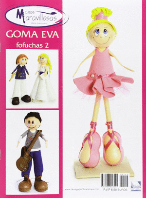 GOMA EVA: FOFUCHAS 2