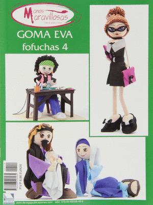 GOMA EVA: FOFUCHAS, 4