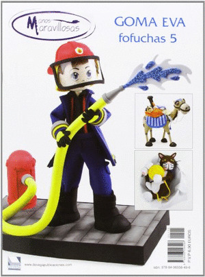 GOMA EVA: FOFUCHAS, 5. MANOS MARAVILLOSAS