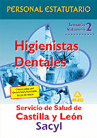 TEMARIO 2 DE HIGIENISTAS DENTALES DEL SACYL. SERVICIO DE SALUD DE CASTILLA Y LEON. PERSONAL ESTATUTA