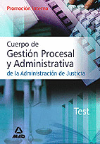 TEST CUERPO DE GESTION PROCESAL Y ADMINISTRATIVA DE LA ADMINISTRACION DE JUSTICIA. PROMOCION INTERNA