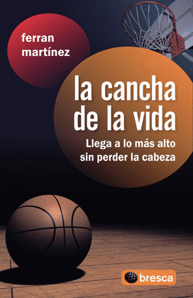 CANCHA DE LA VIDA, LA