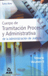 TEMARIO 2 CUERPO DE TRAMITACION PROCESAL Y ADMINISTRATIVA (TURNO LIBRE) DE LA ADMINISTRACI