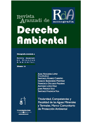 TITULARIDAD, COMPETENCIAS Y FISCALIDAD DE LAS AGUAS MINERALES Y TERMALES. MARCO