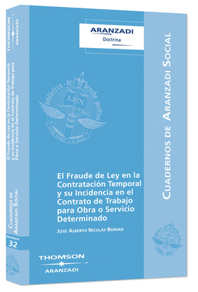 EL FRAUDE DE LEY EN LA CONTRATACIÓN TEMPORAL Y SU INCIDENCIA EN EL CONTRATO DE T