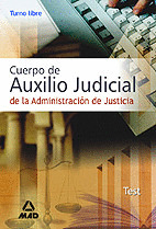 TEST DEL CUERPO DE AUXILIO JUDICIAL DE LA ADMINISTRACION DE JUSTICIA