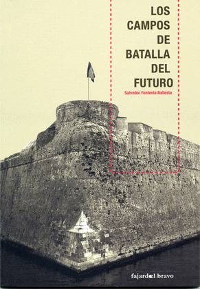 CAMPOS DE BATALLAS DEL FUTURO, LOS